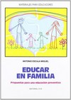 Educar en familia : propuestas para una educación preventiva /
