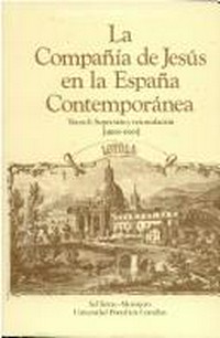 La Compañía de Jesús en la España Contemporánea /