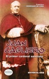Juan Cagliero : el primer cardenal salesiano /