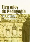 Cien años de pedagogía en España /