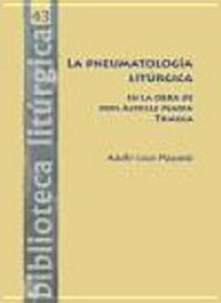La pneumatologia litúrgica en la obra de Don Achille Maria Triacca /