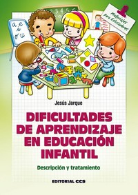 Dificultades de aprendizaje en educación infantil : descripción y tratamiento /