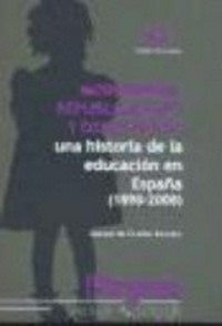 Modernidad, republicanismo y democracia : una historia de la educación en España (1898-2008) /