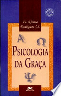 Psicologia da graça : tese para o doutorado em teologia /