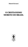 O cristianismo moreno do Brasil /