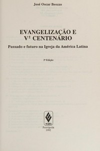 Evangelização e V centenario : passado e futuro na igreja da América Latina /