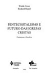 Pentecostalismo e futuro das Igrejas Cristãs : promessas e desafios /