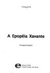 A epopéia Xavante : portoguês/English /