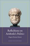 Reflections on Aristotle's "Politics" /