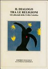 Il dialogo tra le religioni : gli editoriali della Civiltà cattolica /