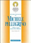 Atti del Convegno su Michele Pellegrino a dieci anni dalla sua morte, Torino, 8 febbraio 1997 /
