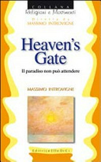 Heaven's Gate : il paradiso non può attendere /