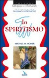 Lo spiritismo /