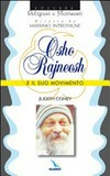 Osho Rajneesh e il suo movimento /