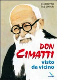 Don Cimatti visto da vicino /