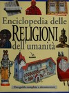 Enciclopedia delle religioni dell'umanità.