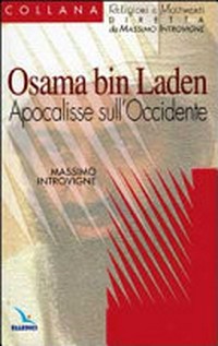 Osama bin Laden : apocalisse sull'Occidente /