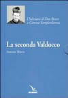 La seconda Valdocco : i Salesiani di Don Bosco a Genova Sampierdarena /