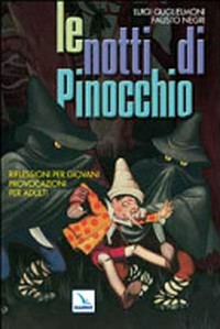 Le notti di Pinocchio : riflessioni per giovani provocazioni per adulti /