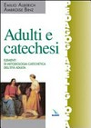 Adulti e catechesi : elementi di metodologia catechetica dell'età adulta /