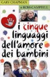 I cinque linguaggi dell'amore dei bambini /