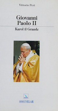 Giovanni Paolo II : Karol il grande /