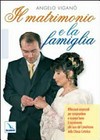 Il matrimonio e la famiglia : riflessioni essenziali per comprendere e ricevere bene il sacramento /