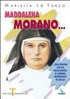 Maddalena Morano : donna che ha inculturato il carisma mornesino in Sicilia /
