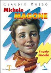 Michele Magone : il santo monello /