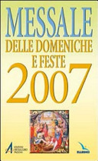 Messale delle domeniche e feste : 2007.