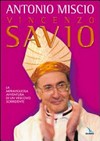 Vincenzo Savio : la meravigliosa avventura di un vescovo sorridente /