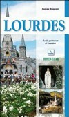 Lourdes : guida pastorale /
