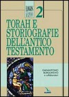 Torah e storiografie dell'Antico Testamento /