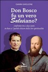 Don Bosco fu un vero salesiano? : Confronto tra i due santi in base a 7 parole-chiave della loro spiritualità /