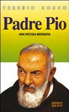Padre Pio : una piccola biografia /