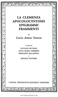 La clemenza : Apocolocyntosis ; Epigrammi ; Frammenti /