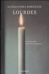 Lourdes : i miei giorni al servizio di Maria /