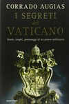 I segreti del Vaticano : storie, luoghi, personaggi di un potere millenario /