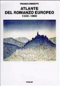 Atlante del romanzo europeo : 1800-1900 /