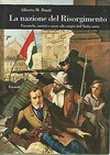 La nazione del Risorgimento : parentela, santità e onore alle origini dell'Italia unita /