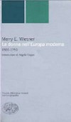 Le donne nell'Europa moderna : 1500-1750 /