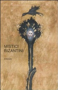 Mistici bizantini /