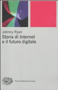 Storia di Internet e il futuro digitale /