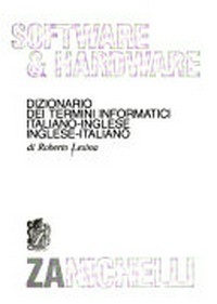 Software & hardware : dizionario dei termini informatici: italiano-inglese, inglese-italiano /