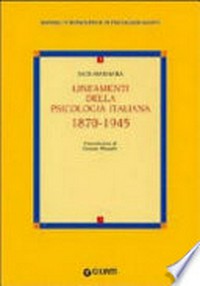 Lineamenti della psicologia italiana : 1870-1945 /