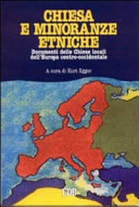 Chiesa e minoranze etniche : documenti delle chiese locali dell'Europa centro-occidentale /