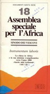 Assemblea speciale per l'Africa : instrumentum laboris : la chiesa in Africa e la sua missione evangelizzatrice verso l'anno 2000 /