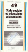 Stato sociale ed educazione alla socialità : nota pastorale /