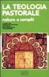 La teologia pastorale : natura e compiti /