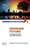 Seminare futuro : la Chiesa di fronte alla sfida educativa /